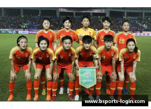 女足选拔大名单出炉，新生力量崛起挑战老将实力对决